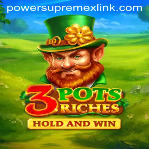 3potsRiches: Unveiling the Realm of PowerSupremeX