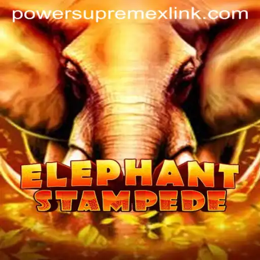 An In-Depth Look at ElephantStampede Featuring PowerSupremeX