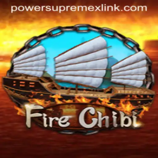 Unleashing the Power of FireChibi: A Comprehensive Guide to PowerSupremeX