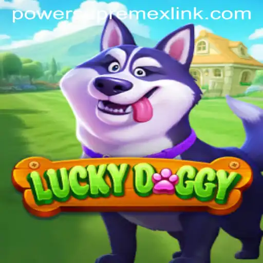 The Exciting World of LuckyDoggy and the Intriguing PowerSupremeX