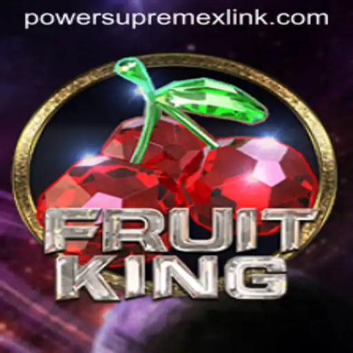 Discover the Thrilling World of FruitKing with PowerSupremeX