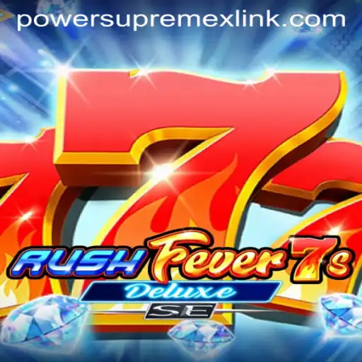 Dive into the World of RushFever7sDeluxeSE: Unleash the Power of SupremeX